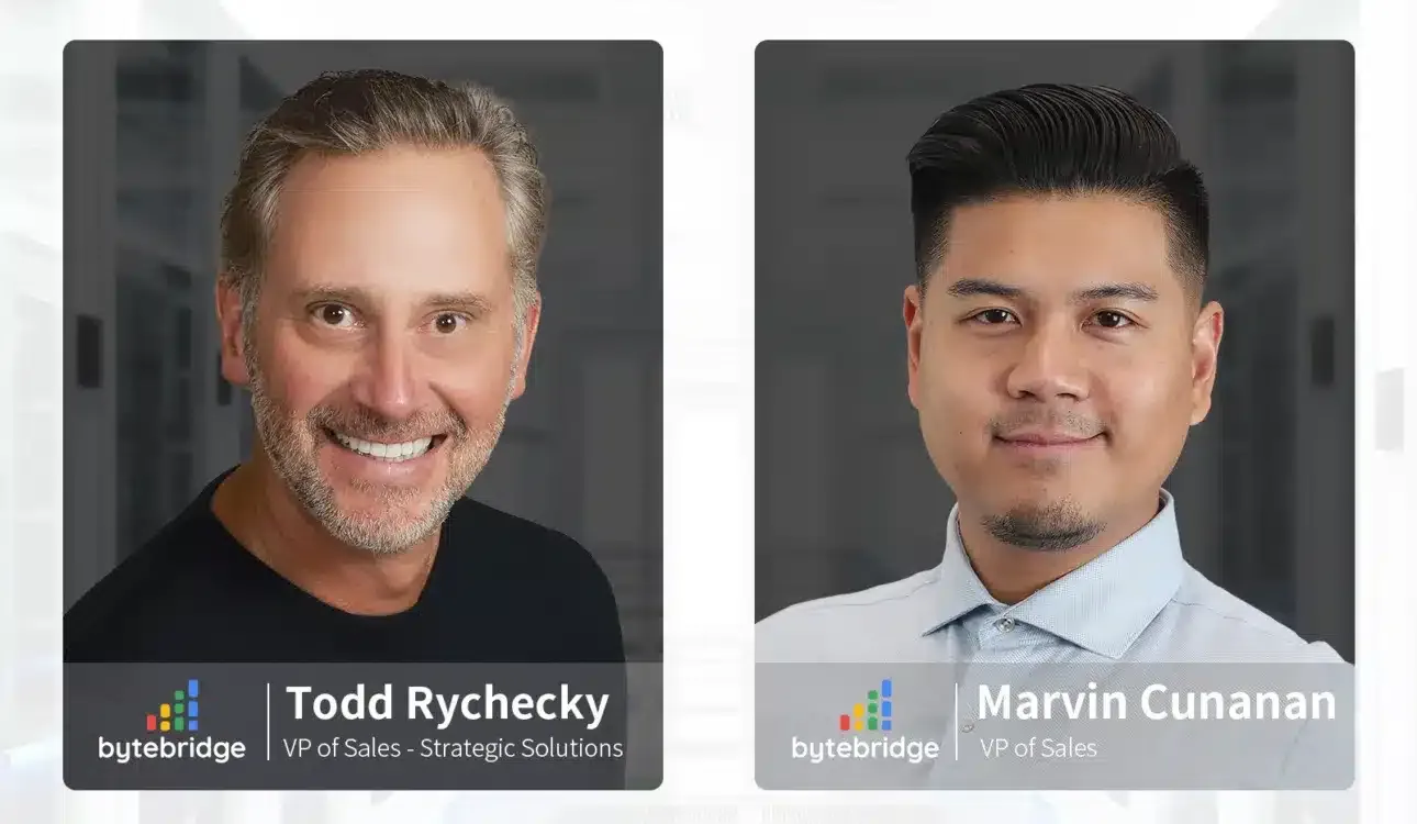ByteBridge 歡迎 Todd Rychecky 與 Marvin Cunanan 加入擔任銷售副總裁
